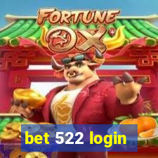 bet 522 login